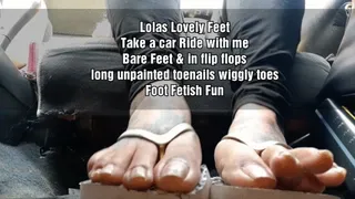 Lolas Lovely Feet Take a car Ride with me Bare Feet & in flip flops long unpainted toenails wiggly toes Foot Fetish Fun