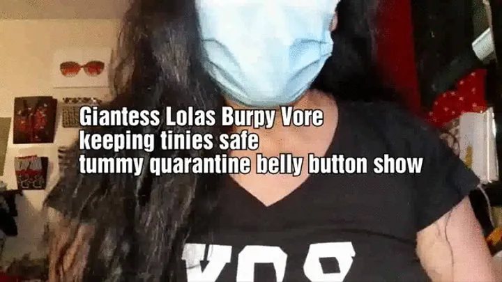 Giantess Lolas Burpy Vore keeping tinies safe tummy quarantine belly button show