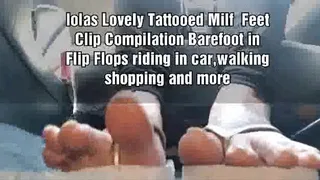 lolas Lovely Tattooed Milf Feet Clip Compilation Barefoot in Flip Flops riding in car,walking shopping and more