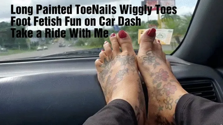 Long Painted ToeNails Wiggly Toes Foot Fetish Fun on Car Dash Take a Ride With Me