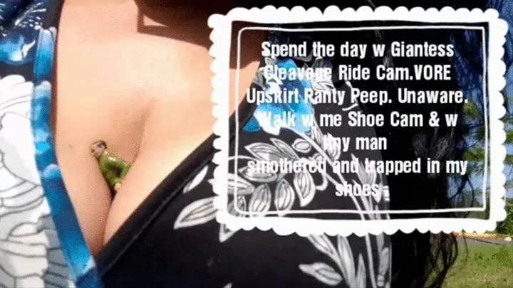 Spend the Day With Giantess in a dress UPskirt panty peep Cleavage Ride VORE and Walking Shoe cam with tiny man smothered in my Shoes bouncy Boobs mouth fetish and foot fetish fun