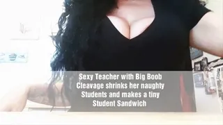 GIANTESS VORE Sexy Teacher with Big Boob Cleavage shrinks her naughty Students and makes a tiny Student Sandwich