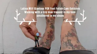 Latina Milf Giantess POV Foot Fetish Shoe Cam Outdoors walking with a tiny man trapped in toes& Shoe