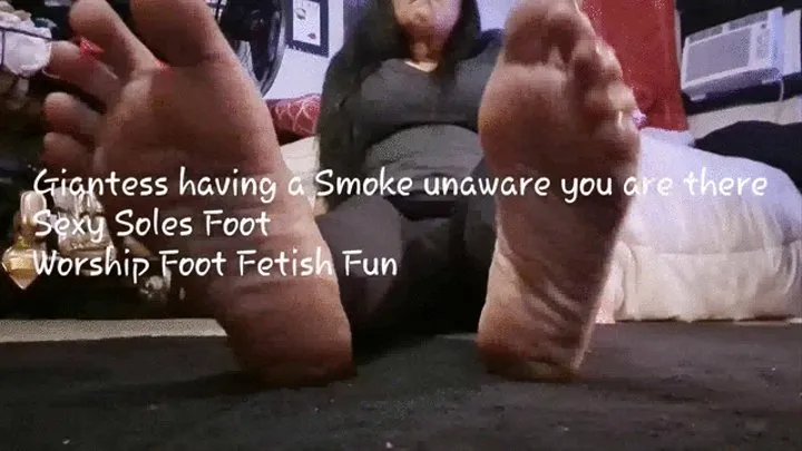 Giantess having a Smoke unaware you are there Sexy Soles Foot Worship Foot Fetish Fun avi