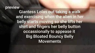 Giantess Lolas out taking a walk and exercising when the alien in her belly starts moving so she lifts her shirt and fingers her belly button occassionally to appease it Big Bloated Bouncy Belly Movements mkv