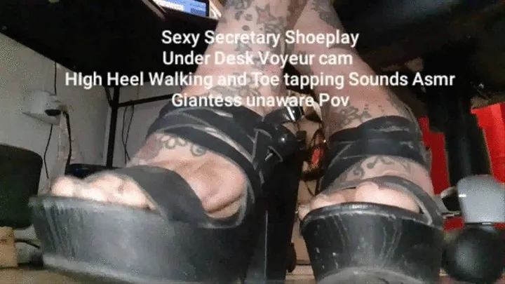 Sexy Secretary Shoeplay Under Desk Voyeur cam HIgh Heel Walking and Toe tapping Sounds Asmr Giantess unaware Pov
