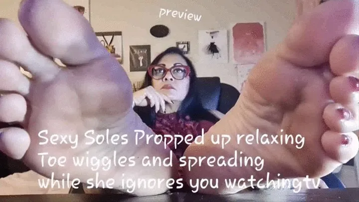 Sexy Soles Feet Propped Up ignores you while watching tv Toe Spreading & Wiggling