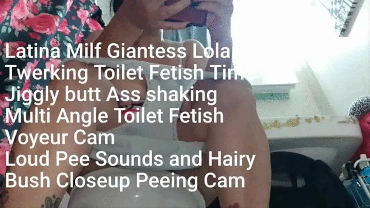 Latina Milf Giantess Lola Twerking Toilet Fetish Time Jiggly butt Ass shaking Multi Angle Toilet Fetish Voyeur Cam Loud Pee Sounds and Hairy Bush Closeup Peeing Cam mkv