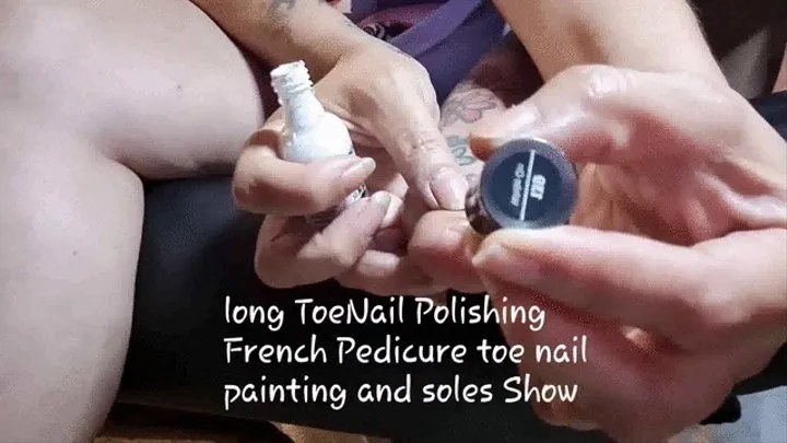 long ToeNail Polishing French Pedicure toe nail painting and Show