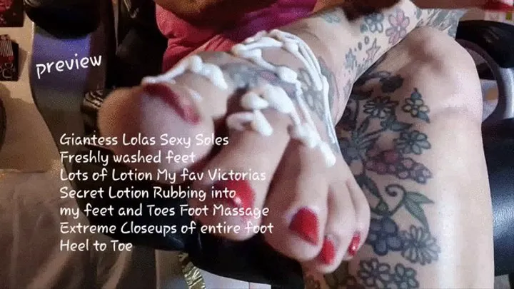 Giantess Lolas Sexy Soles Freshly washed feet Lots of Lotion My fav Victorias Secret Lotion Rubbing into my feet and Toes Foot Massage Extreme Closeups of entire foot Heel to Toe