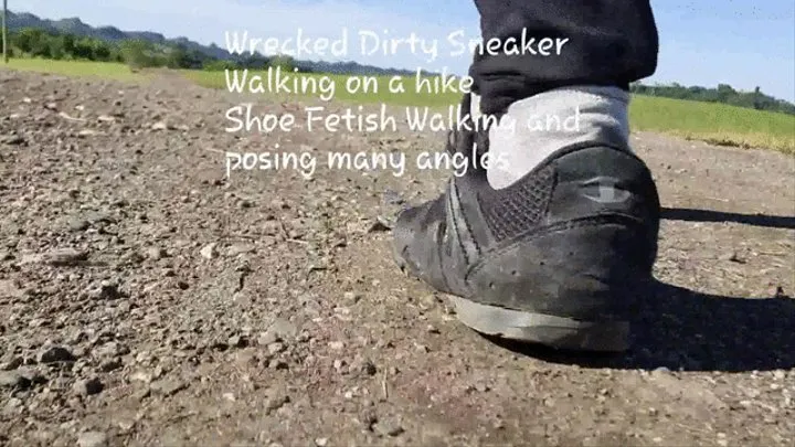 Wrecked Dirty Sneaker Walking on a hike Shoe Fetish Walking and posing many angles