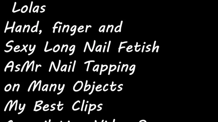 Latin Milf Giantess Lolas Hand, finger and Sexy Long Nail Fetish AsMr Nail Tapping on Many Objects My Best Clips Compilation Video2