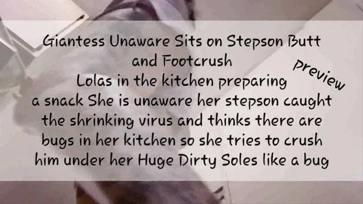 Giantess unaware Accidental butt crush and Foot Smother for tiny Shrunken Stepson who caught the shrinking virus She is in her kitchen preparing a snack and thinks hes a bug mkv