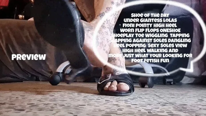 Shoe Of The Day under Giantess Lolas fioni pointy High Heel Worn Flip Flops ONESHOE ShoePlay Toe Wiggling Tapping Slapping against Soles Dangling heel popping Sexy Soles View High heel walking and more just what your looking for Foot Fetish Fun mkv