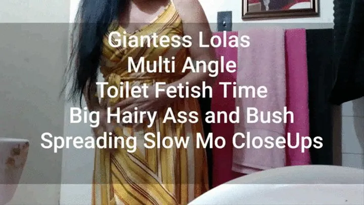 Giantess Lolas Multi Angle Toilet Fetish Time Big Hairy Ass and Bush Spreading Slow Mo CloseUps