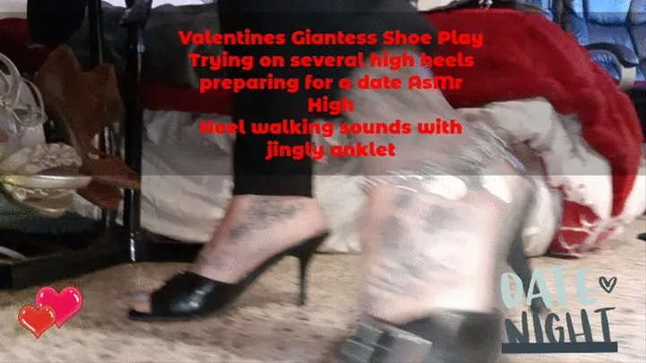 Valentines Giantess unaware Shoe Play Trying on several high heels preparing for a date AsMr High Heel walking sounds with jingly anklet
