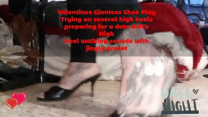 Giantess unaware Shoe Play Trying on several high heels preparing for a date AsMr High Heel walking sounds with jingly anklet mkv