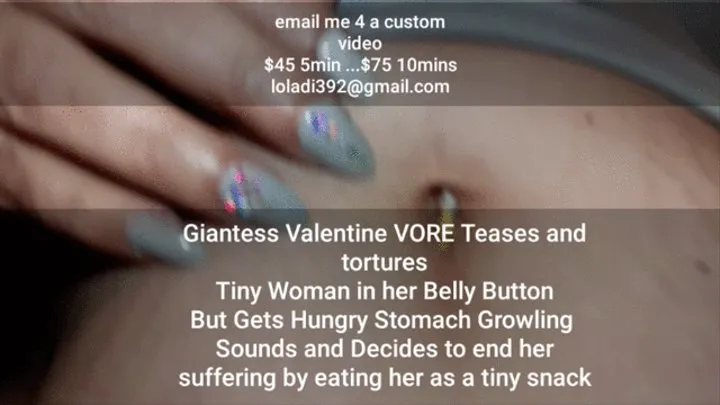 Giantess Valentine VORE Teases and torments Tiny Woman in her Belly Button But Gets Hungry Stomach Growling Sounds and Decides to end her suffering by eating her as a tiny snack