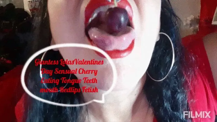 Giantess vore Lolas Valentines Day Sensual Cherry Eating Tongue Teeth mouth Redlips Fetish mkv