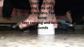 Giantess Lolas ASMR lots of lotion for my sexy feet