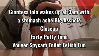 Giantess lola wakes up at 3am with a stomach ache Big Asshole Closeup Farty Potty time Vouyer Spycam Toilet Fetish Fun