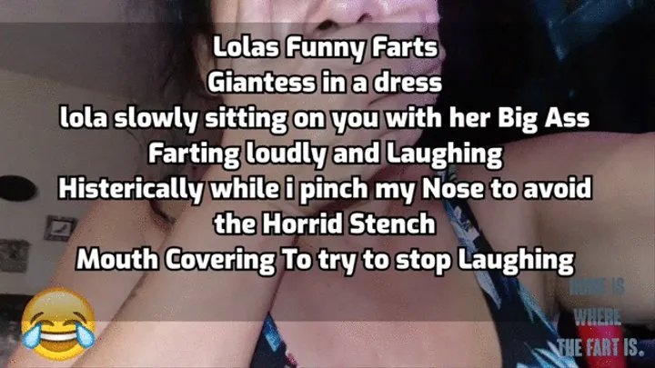 Lolas Funny Farts Giantess in a dress lola slowly sitting on you with her Big Ass Farting loudly and Laughing Histerically while i pinch my Nose to avoid the Horrid Stench Mouth Covering To try to stop Laughing mkv