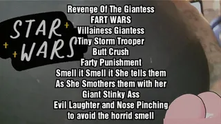 Revenge Of The Giantess FART WARS Villainess Giantess Tiny Storm Trooper Butt Crush Farty Punishment Smell it Smell it She tells them As She Smothers them with her Giant Stinky Ass Evil Laughter and Nose Pinching to avoid the horrid smell mkv