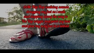 AsMr Flip Flop walking sounds dragging my feet as i walk and stopping along the way to Toe Tap wiggle and point my toes and pose my sexy feet in a anklet mkvi