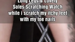 Tattooed Latina Milf Lolas Long Legs & Lovely Soles Scratching Watch while i scratch my itchy feet with my toe nails