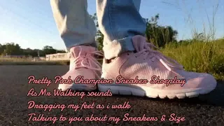 Pretty Pink Champion Sneaker Shoeplay AsMr Walking sounds Dragging my feet as i walk Talking to you about my Sneakers & Size