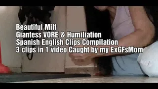 Beautiful Milf Giantess VORE & Humiliation Spanish English Clips Compilation 3 clips in 1 video Caught by my ExGFsMom