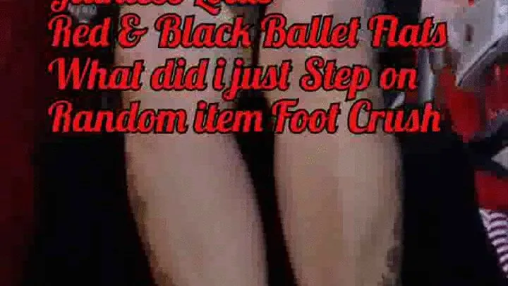 Giantess Lolas Red & Black Ballet Flats Random items Foot Crush What did i just step on