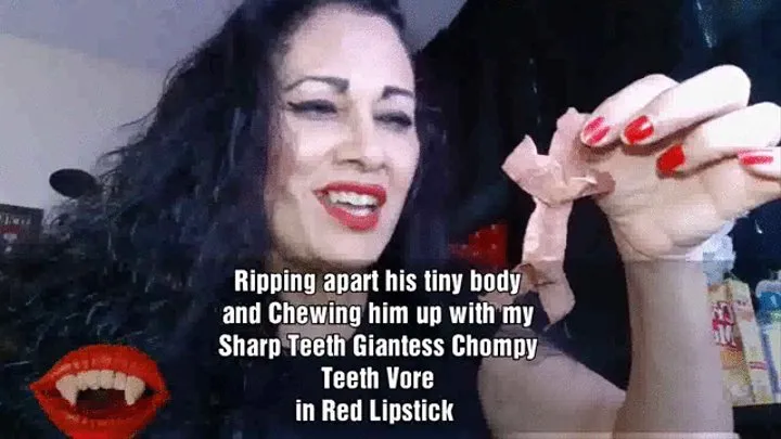 Ripping apart his tiny body and Chewing him up with my Sharp Teeth Giantess Chompy Teeth Vore in Red Lipstick