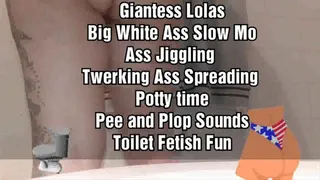 Giantess Lolas Big White Ass Slow Mo Ass Jiggling Twerking Ass Spreading Potty time Pee and Plop Sounds Toilet Fetish Fun mkv