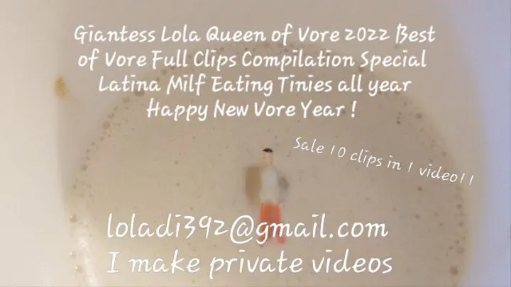 Giantess Lola Queen of Vore 2022 Best of Vore Full Clips Compilation Special Latina Milf Eating Tinies all year Happy New Vore Year!