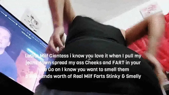 Latina Milf Giantess i know you love it when I pull my jeans down spread my ass Cheeks Butt Drop on you and FART in your face Go on I know you want to smell them a Weekends worth of Real Milf Farts Stinky & Smelly mkv