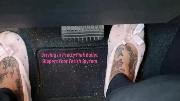 Driving in Pretty Pink Ballet Slippers Foot Fetish Spycam