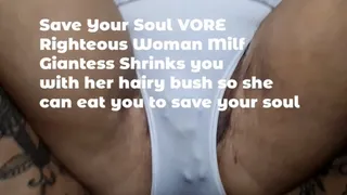 Save Your Soul VORE Righteous Woman Milf Giantess Shrinks you with her hairy bush so she can eat you to save your soul mkv
