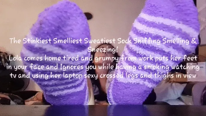 The Stinkiest Smelliest Sweatiest Sock Sniffing Smelling & Sneezing! Lola comes home tired and grumpy from work puts her feet in your face and Ignores you while having a smoking watching tv and using her laptop sexy crossed legs and thighs in view mkv