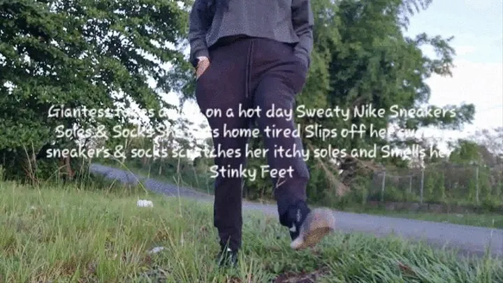 Giantess takes a walk on a hot day Sweaty Nike Sneakers Soles & Socks She gets home tired Slips off her sweaty sneakers & socks scratches her itchy soles and Smells her Stinky Feet