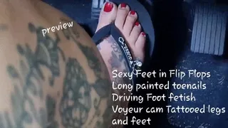 Sexy Feet in Flip Flops Long painted toenails Driving Foot fetish Voyeur cam Tattooed legs and feet