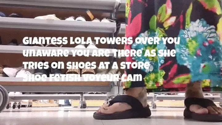 Giantess lola towers over you unaware you are there as she tries on shoes at a store Shoe Fetish Voyeur cam