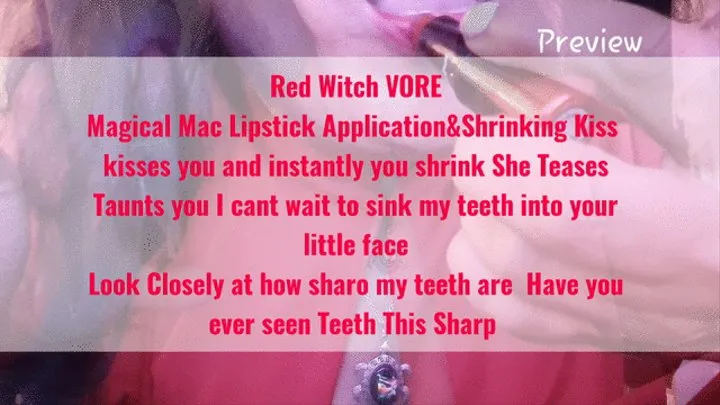 Red Witch VORE Magical Mac Lipstick Application&Shrinking Kiss kisses you and instantly you shrink She Teases Taunts you I cant wait to sink my teeth into your little face Look Closely at how sharo my teeth are Have you ever seen Teeth This Sharp mkv