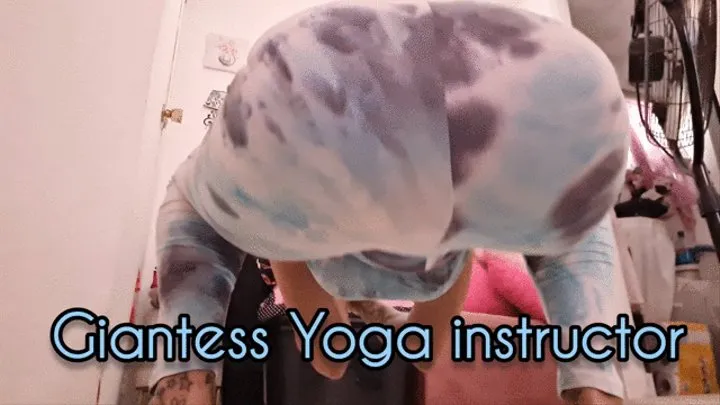 Gassy Giantess Yoga Instructor tight yoga pants Big Booty Bending over