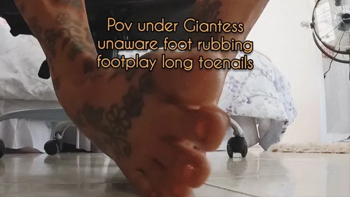 Pov under Giantess unaware foot rubbing footplay long toenails