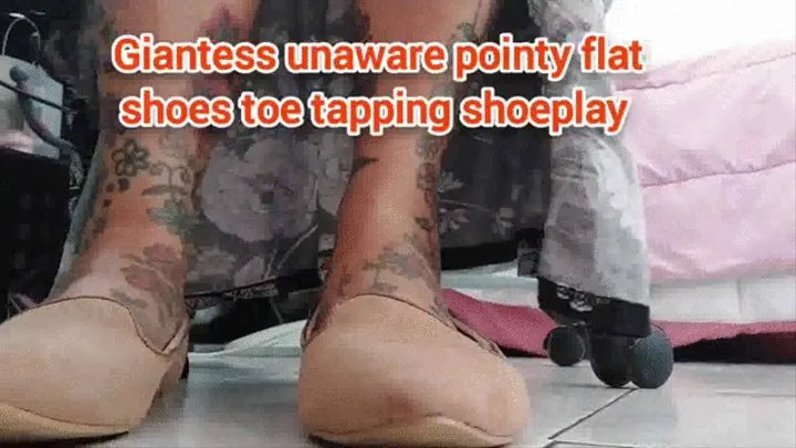 Giantess unaware pointy flat shoes toe tapping shoeplay