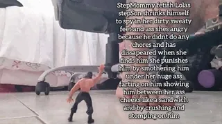 Mkv StepMommy fetish Lolas stepSon shrinks himself to spy in her dirty sweaty feet and ass shes angry because he didnt do any chores and has dissapeared when she finds him she punishes him by smothering him under her huge ass farting on him showing him be