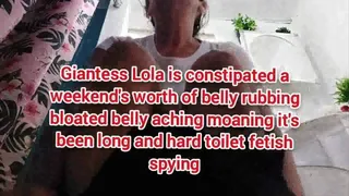 Mkv Giantess Lola is constipated a weekend's worth of belly rubbing bloated belly aching moaning it's been long and hard toilet fetish spying