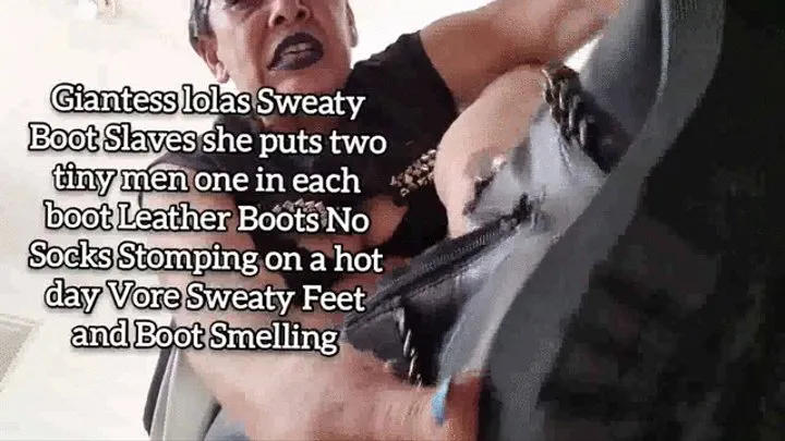 Giantess Sweaty Boot Slaves she puts two tiny men one in each boot Leather Boots No Socks Stomping on a hot day Vore Sweaty Feet and Boot Smelling mkv
