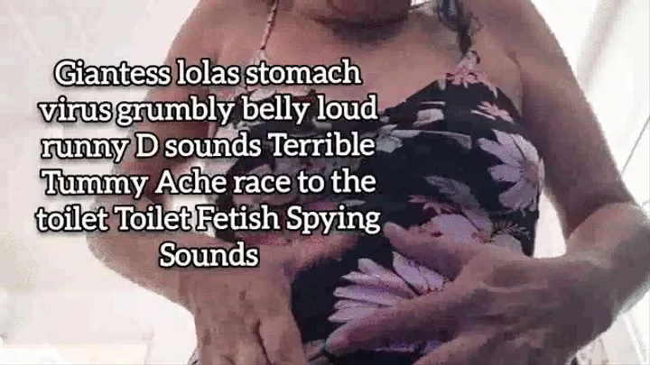 Giantess stomach virus grumbly belly loud runny D sounds Terrible Tummy Ache race to the toilet Toilet Fetish Spying Sounds